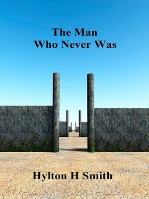 cover image of The Man Who Never Was